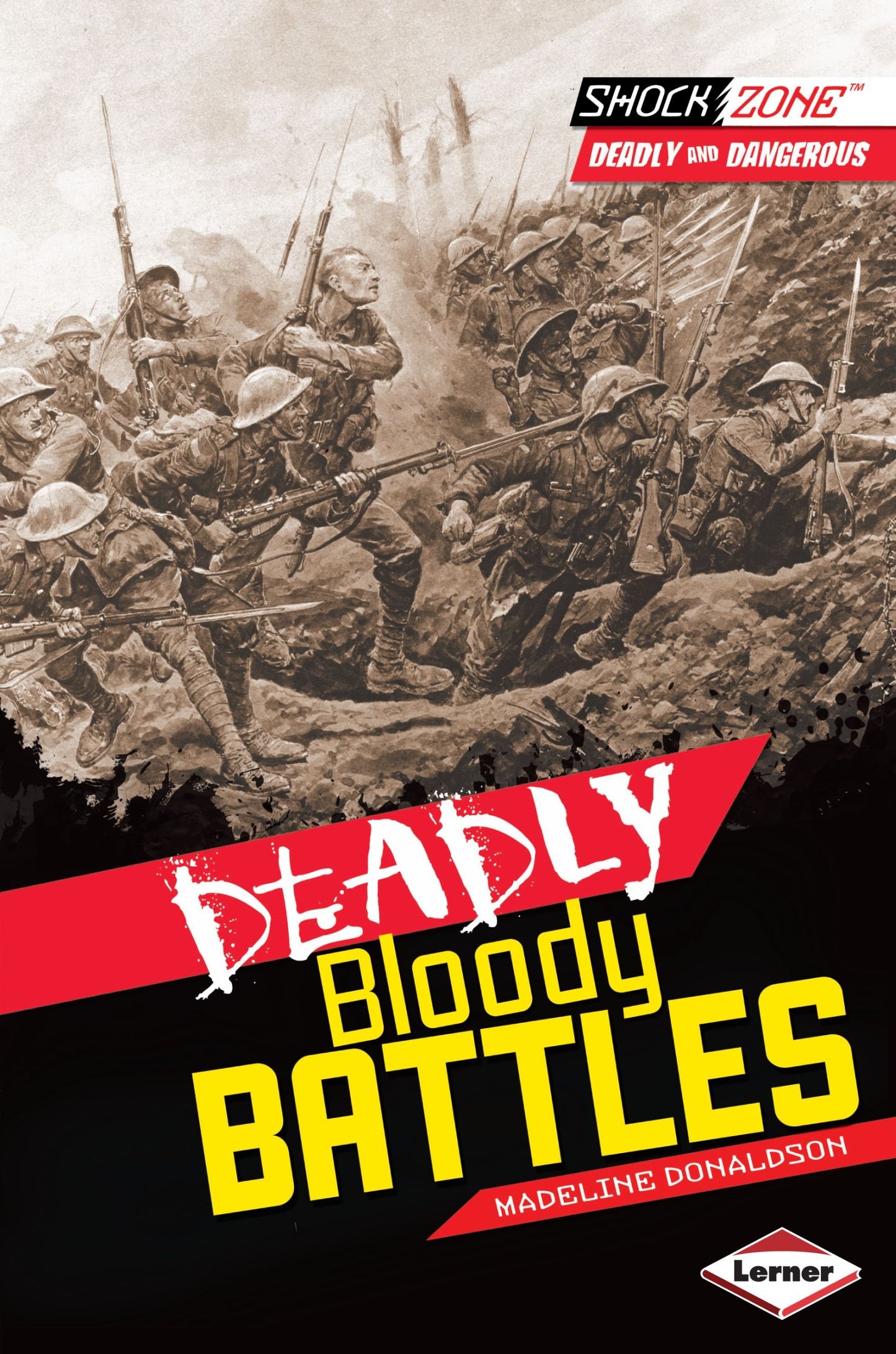 Shock Zone: Deadly Bloody Battles by Madeline Donaldson