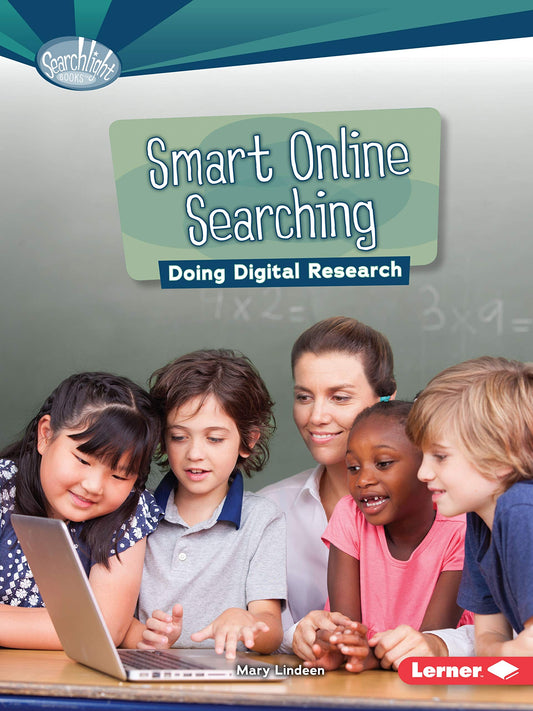 Smart Online Searching: Doing Digital Research by Mary Lindeen