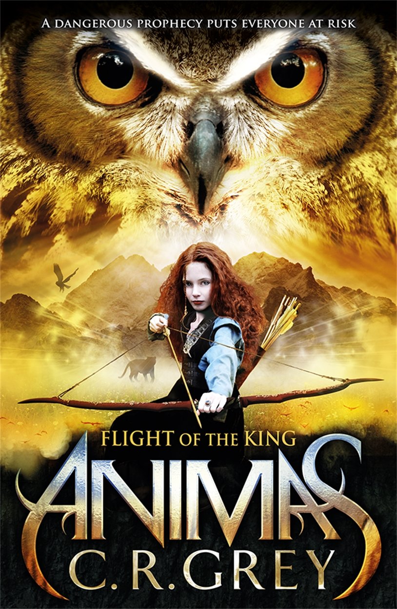 Animas: Flight Of The King by C.R.Grey