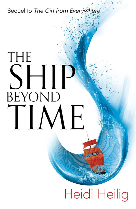 Ship Beyond Time by Heidi Heilig