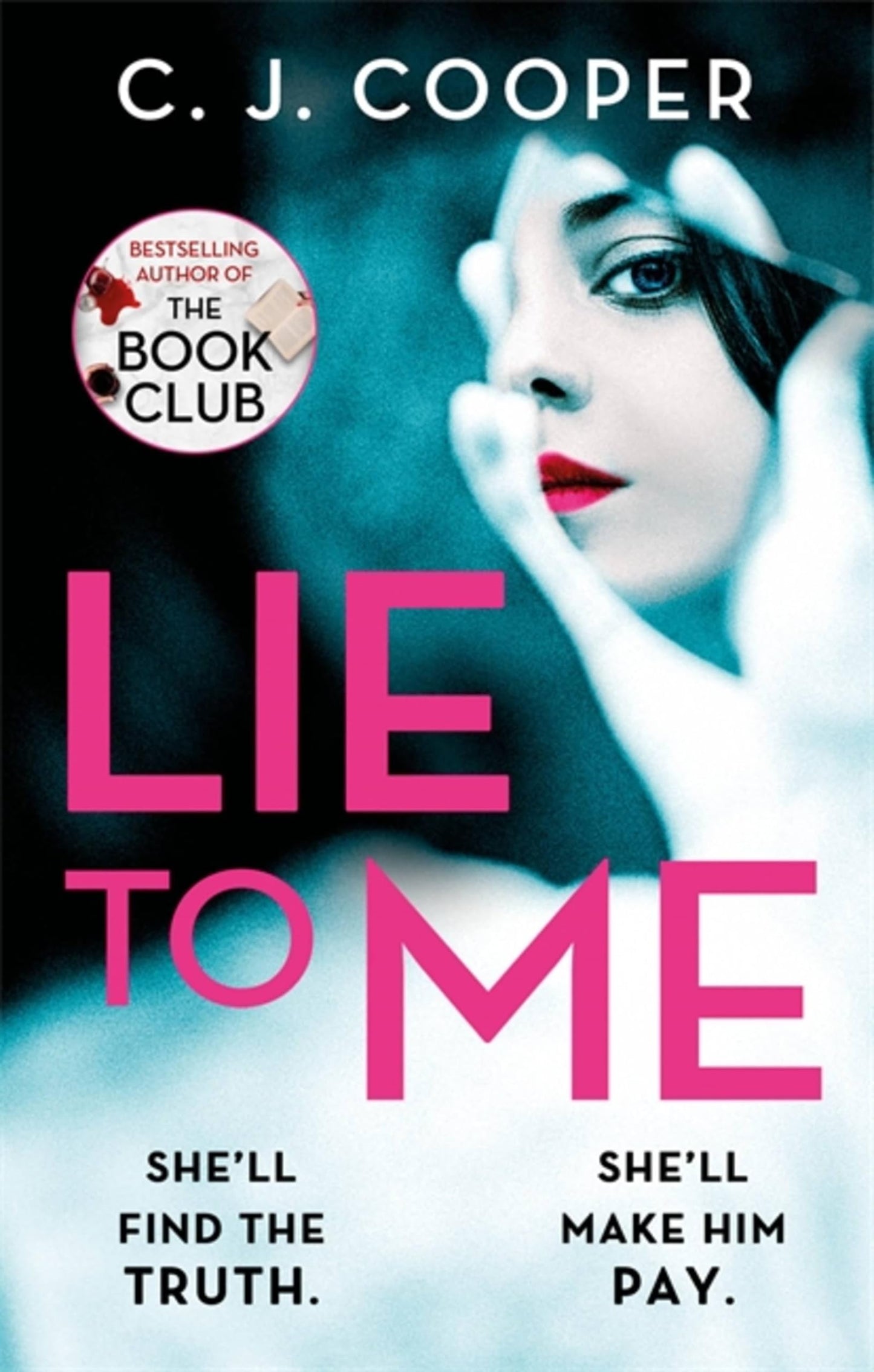 Lie To Me by C.J. Cooper