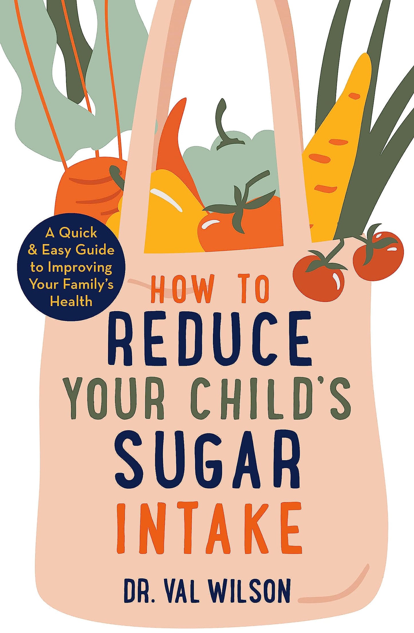 How To Reduce Your Child's Sugar Intake by Dr Val Wilson