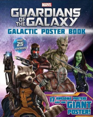 Marvel Guardians of the Galaxy: 17 Awesome Posters and One Giant Poster! Over 25 Stickers! by Marvel