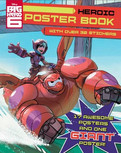 Disney Big Hero 6 Heroic Poster Book by -