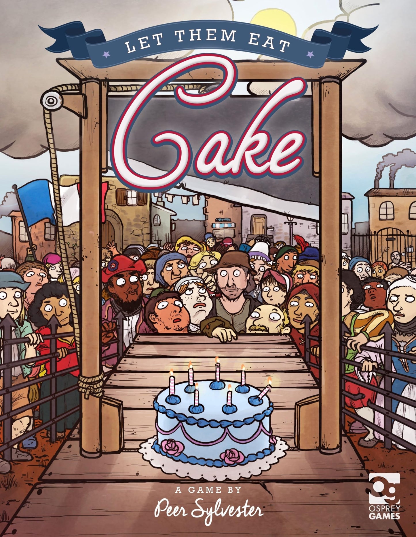 Let Them Eat Cake: A Game by Peer Sylvester by Peer Sylvester