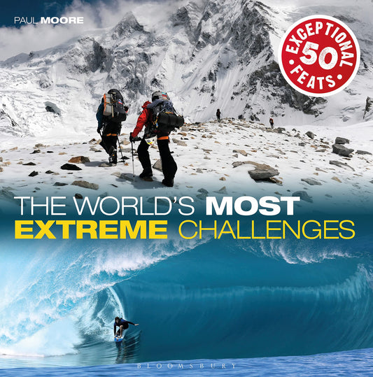 World's Most Extreme Challenges by Paul Moore