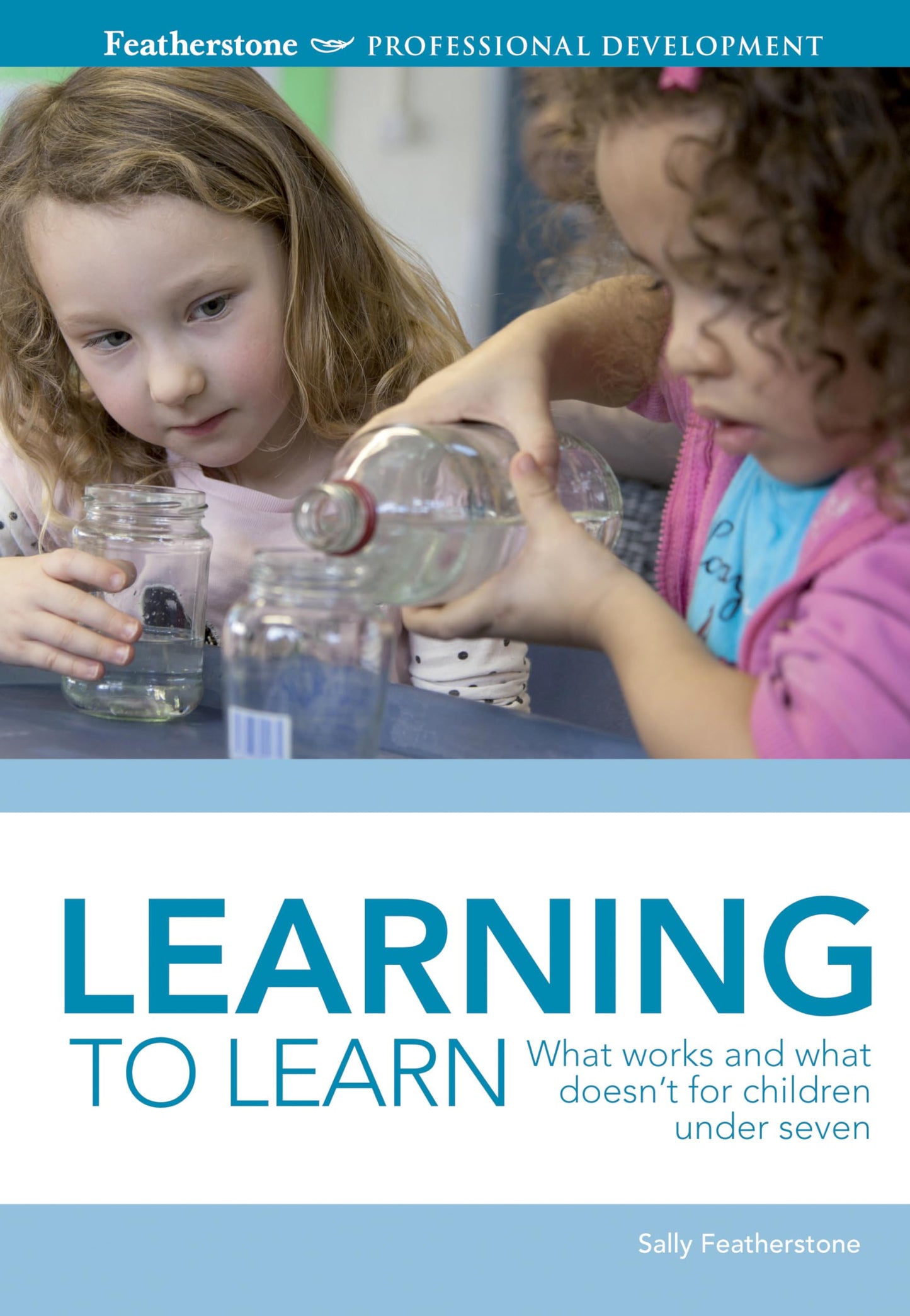 Learning To Learn by Sally Featherstone