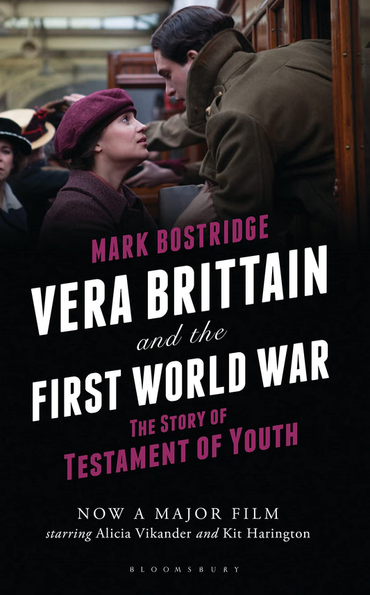 Vera Brittain & The First World War by Mark Bostridge