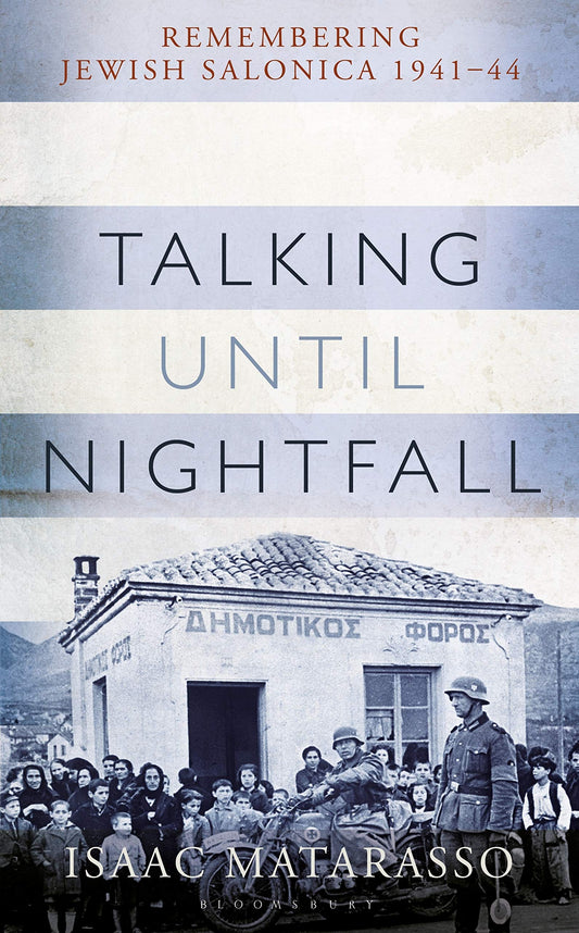 Talking Until Nightfall by Isaac Matarasso