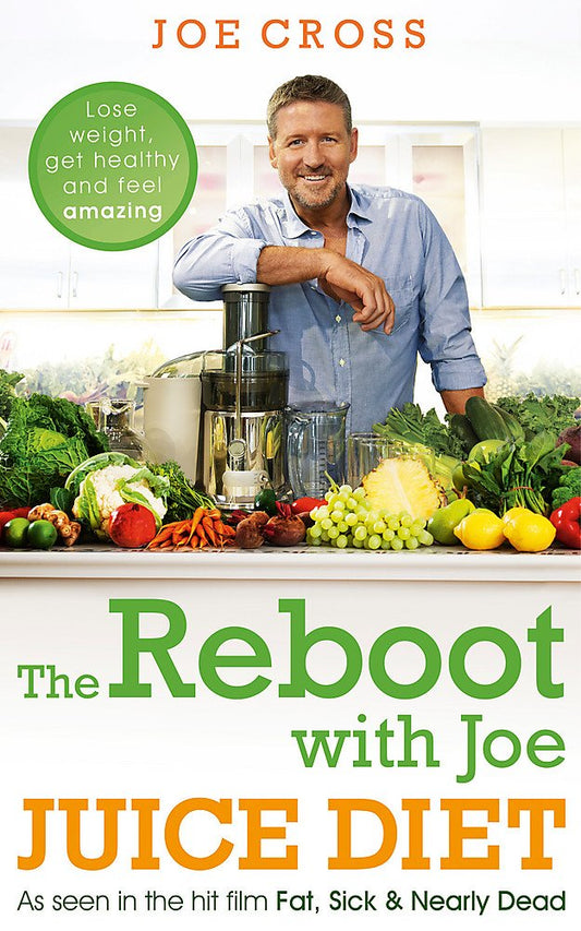 Reboot With Joe Juice Diet by Joe Cross