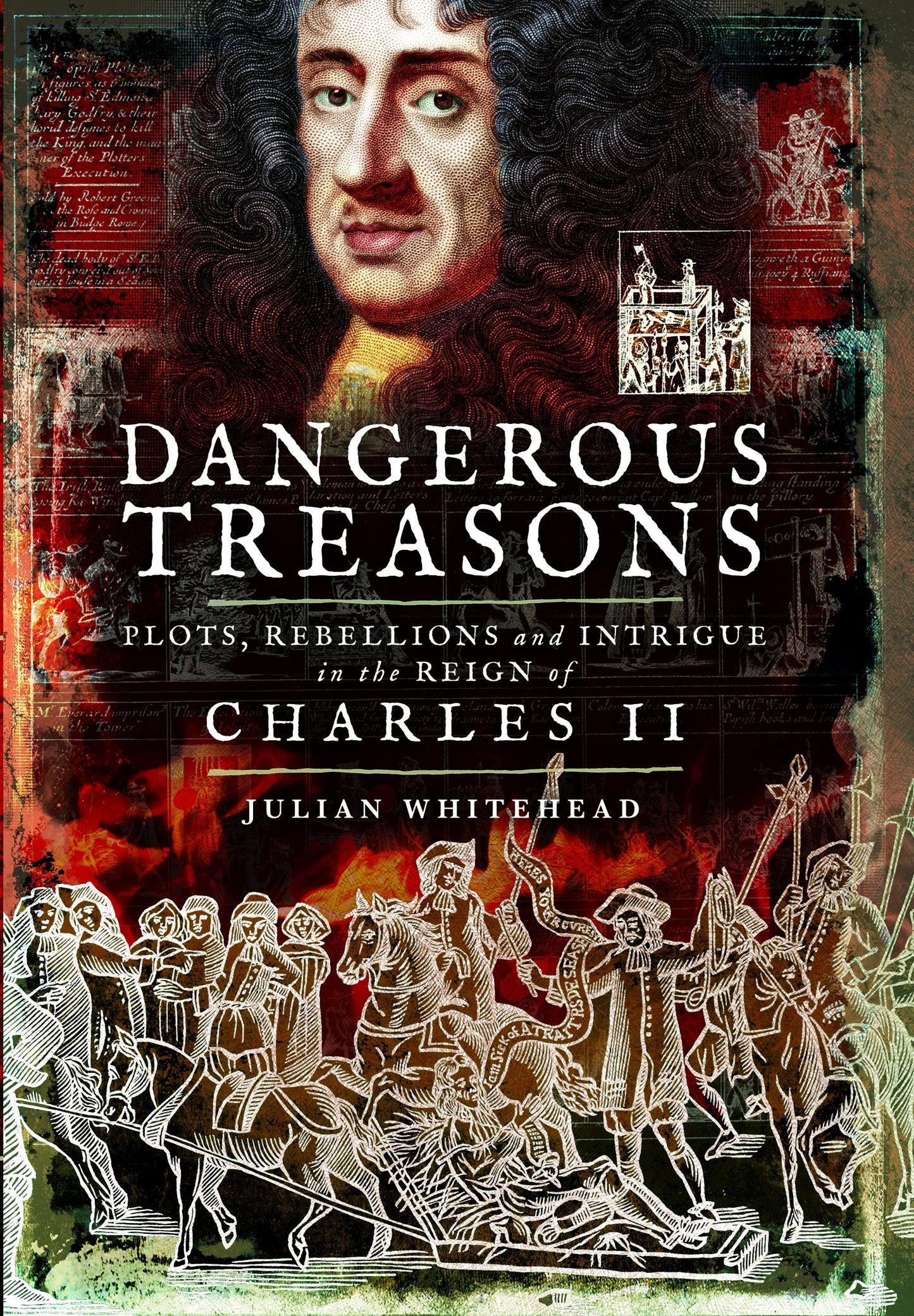 Rebellion in the Reign of Charles II by Julian Whitehead