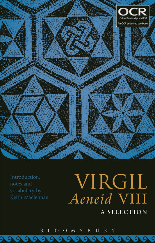 Virgil Aeneid VIII: A Selection by ed. Keith Maclennan