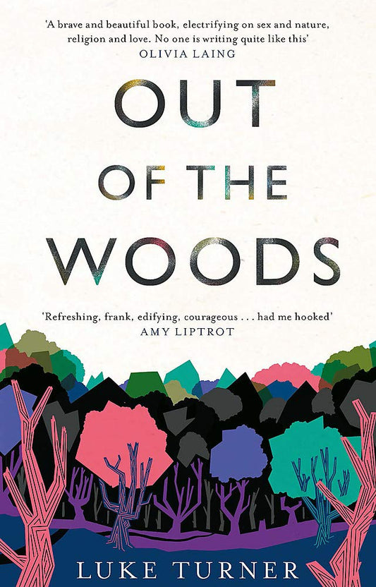 Out Of The Woods by Luke Turner