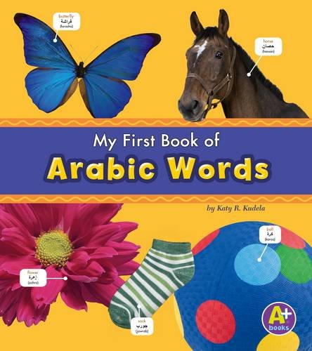 My First Book Of Arabic Words by Katy R. Kudela