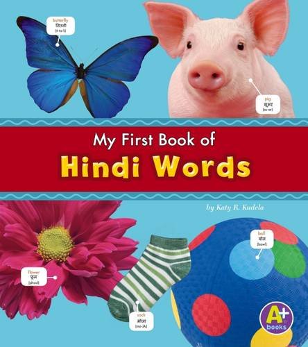 My First Book Of Hindi Words by Katy B.Kudela