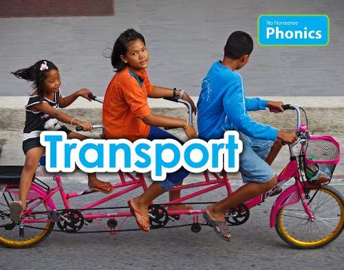 No Nonsense Phonics: Transport by Elizabeth Nonweiler