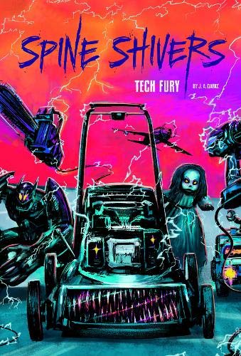 Spine Shivers: Tech Fury von JA Darke