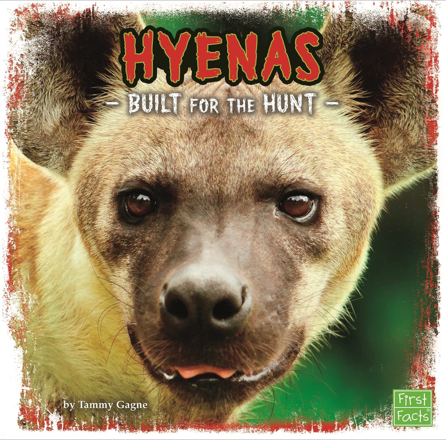 Hyenas Built For The Hunt by Tammy Gagne