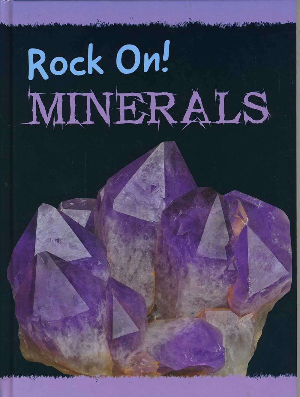 Rock On! Minerals by Chris Oxlade