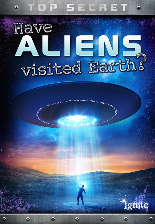 Have Aliens Visited Earth? - Top Secret by Nick Hunter