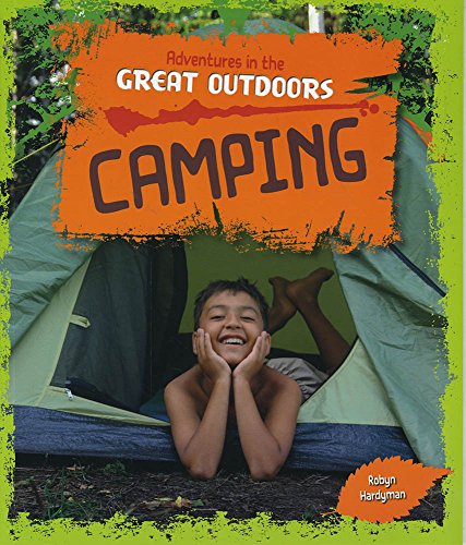 Camping (Adventures in the Great Outdoors) by Hardyman, Robyn