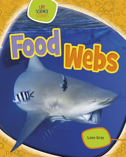 Food Webs by Leon Gray