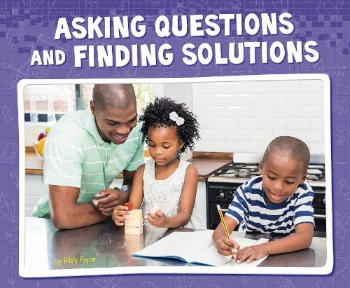 Working Scientifically: Asking Questions & Finding Solutions by -