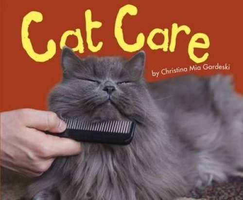 Cat Care by Christina Mia Gardeski