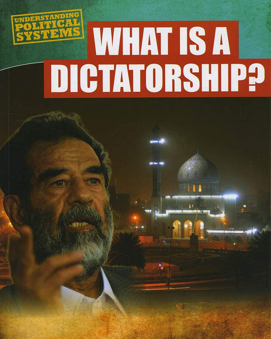 What Is A Dictatorhip? by Nick Hunter