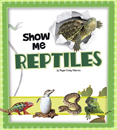 Show Me! Reptiles by Megan Cooley Peterson