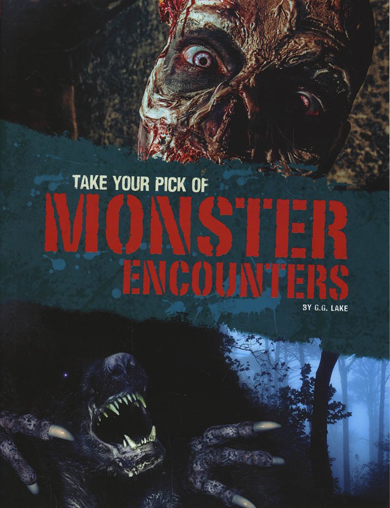 Take Your Pick Of Monster Encounters by G.G.Lake