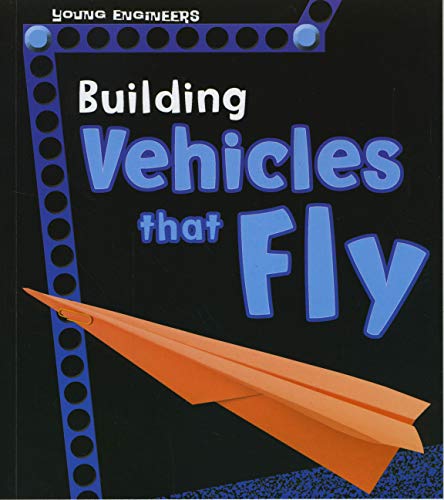 Building Vehicles That Fly by Enz, Tammy