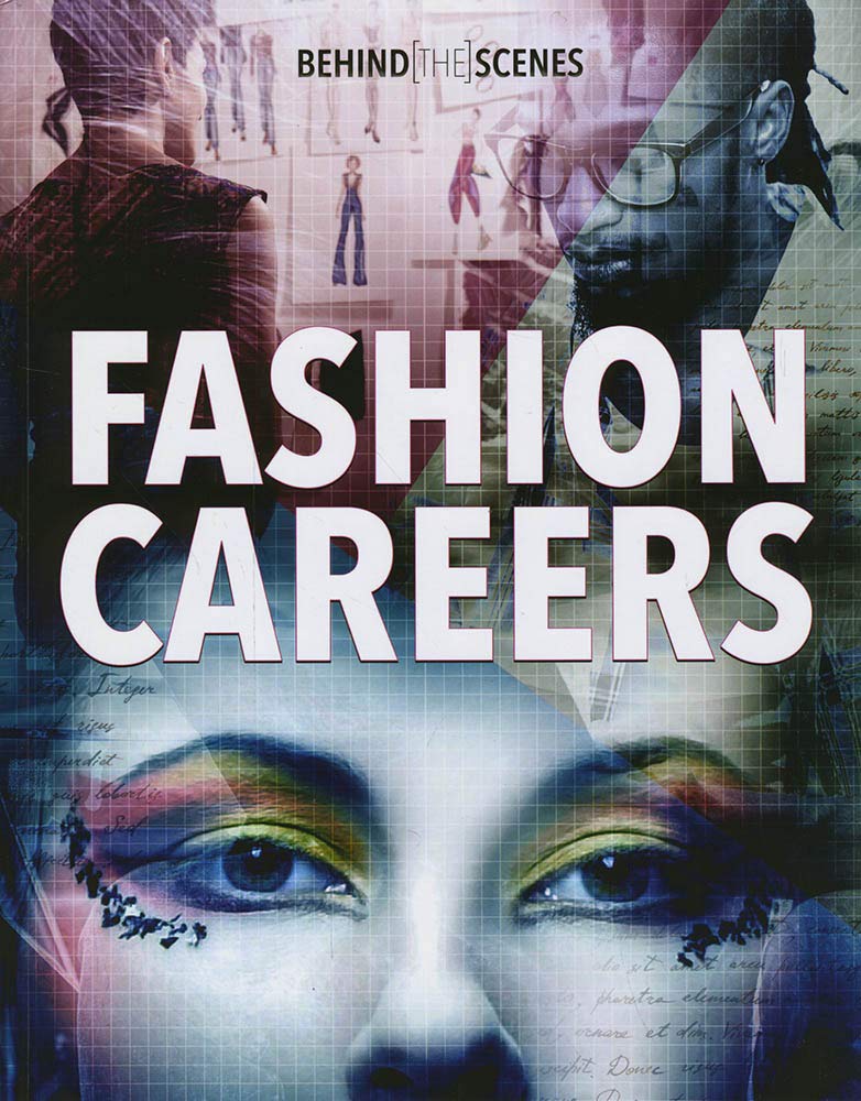 Behind The Scenes: Fashion Careers by Susan Henneberg