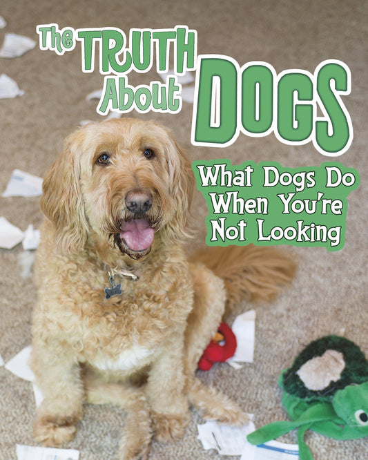 Pets Undercover! The Truth About Dogs by Mary Colson