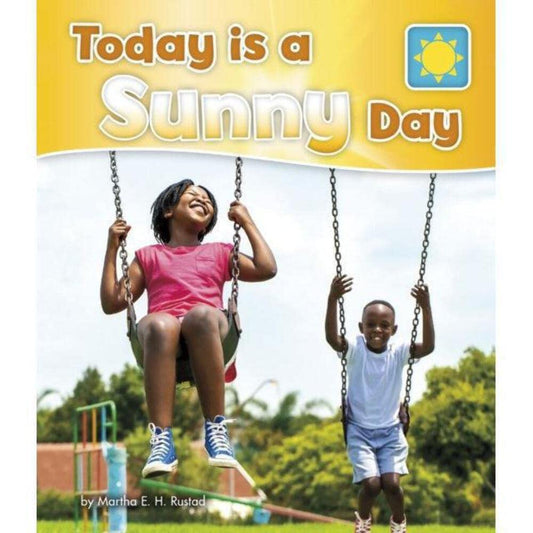 Today Is A Sunny Day by Martha E.H.Rustad