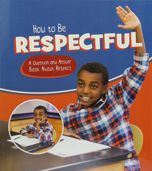 How To Be Respectful Question & Ans Book by James, Emily