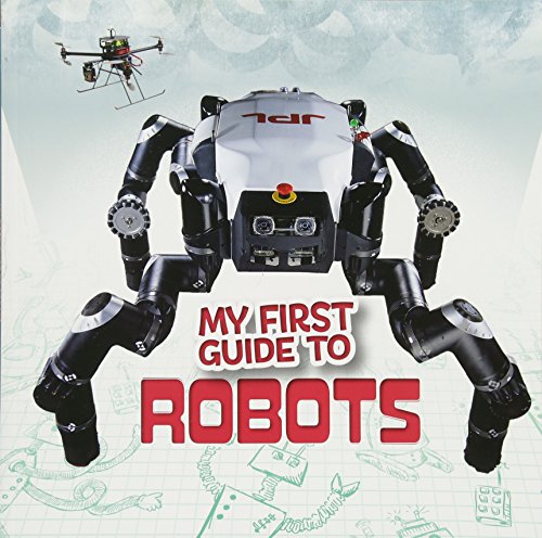 My First Guide To Robots by Clay, Kathryn