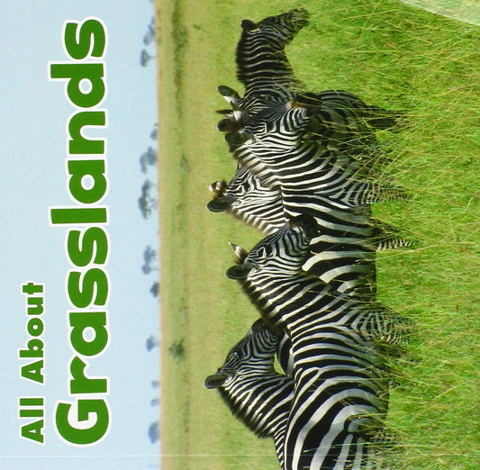 All About Grasslands - Habitats by Christina Mia Gardeski