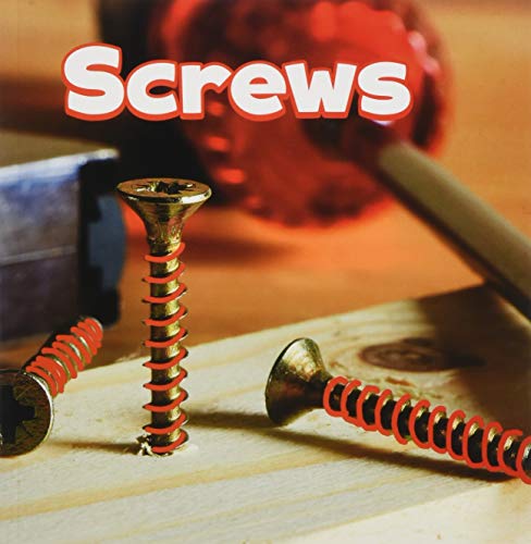 Simple Machines: Screws by Martha E.H.Rustad