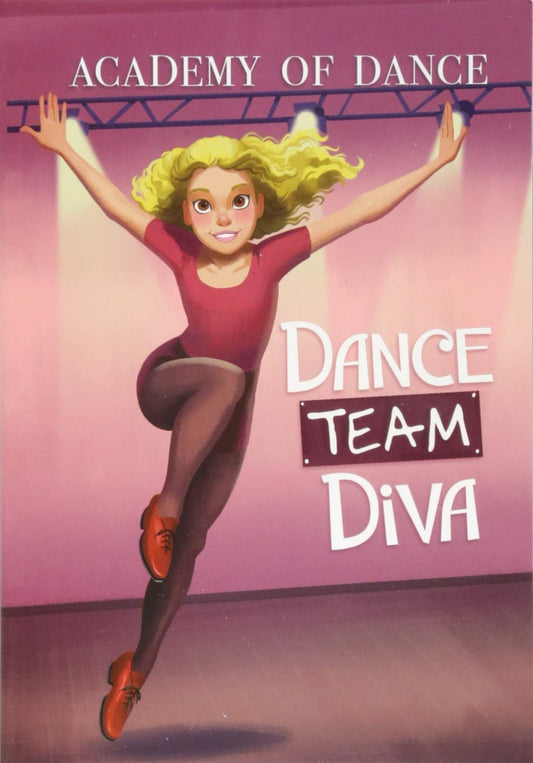 Academy Of Dance: Dance Team Diva by Margaret Gurevich