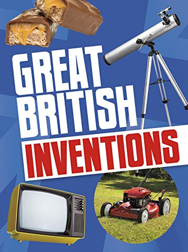 Great British Inventions (Raintree Perspectives: Best of British!) by Throp, Claire