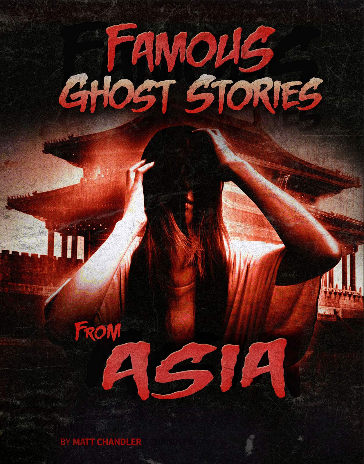 Haunted World: Famous Ghost Stories from Asia by Jillian L. Harvey