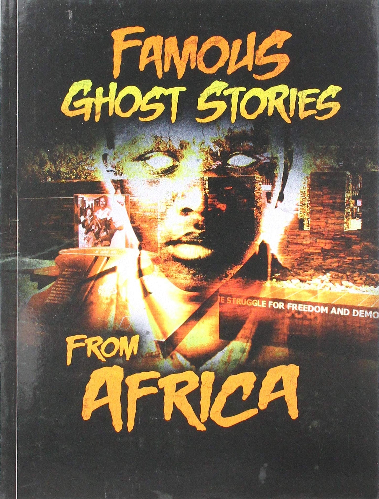 Haunted World: Famous Ghost Stories From Africa by Amber Bullis