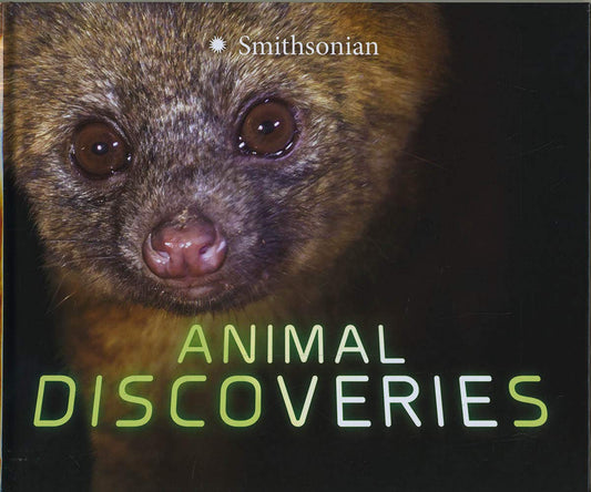 Smithsonian: Animal Discoveries by Tamra B.Orr