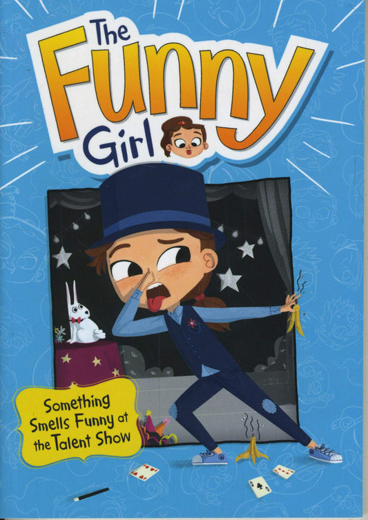 Funny Girl: Something Smells Funny at the Talent Show by D.L.Green