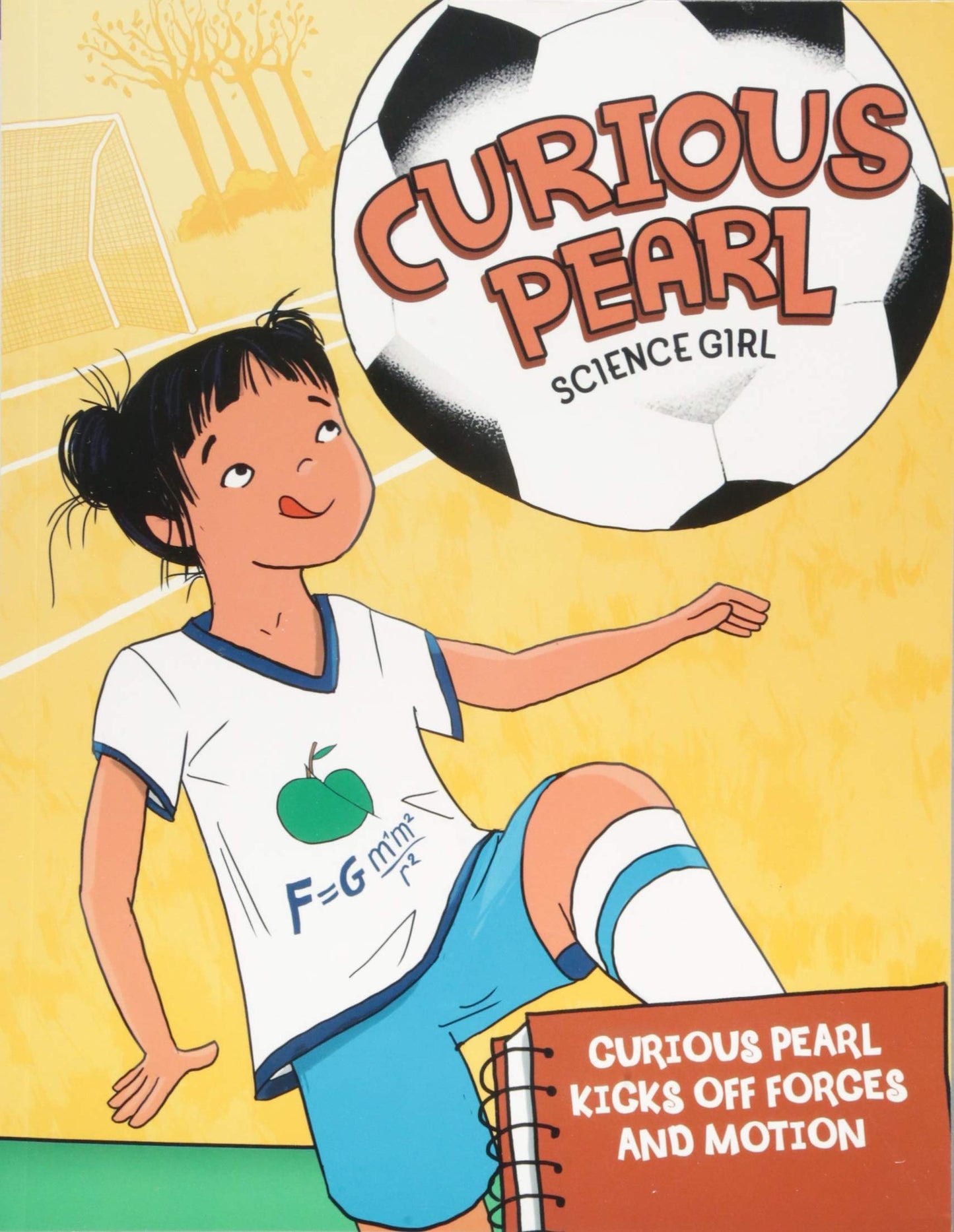 Curious Pearl Science Girl: Curious Pearl Kicks Off Forces & Motion by Eric Braun