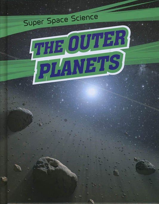 Super Space Science: The Outer Planets by David Hawksett