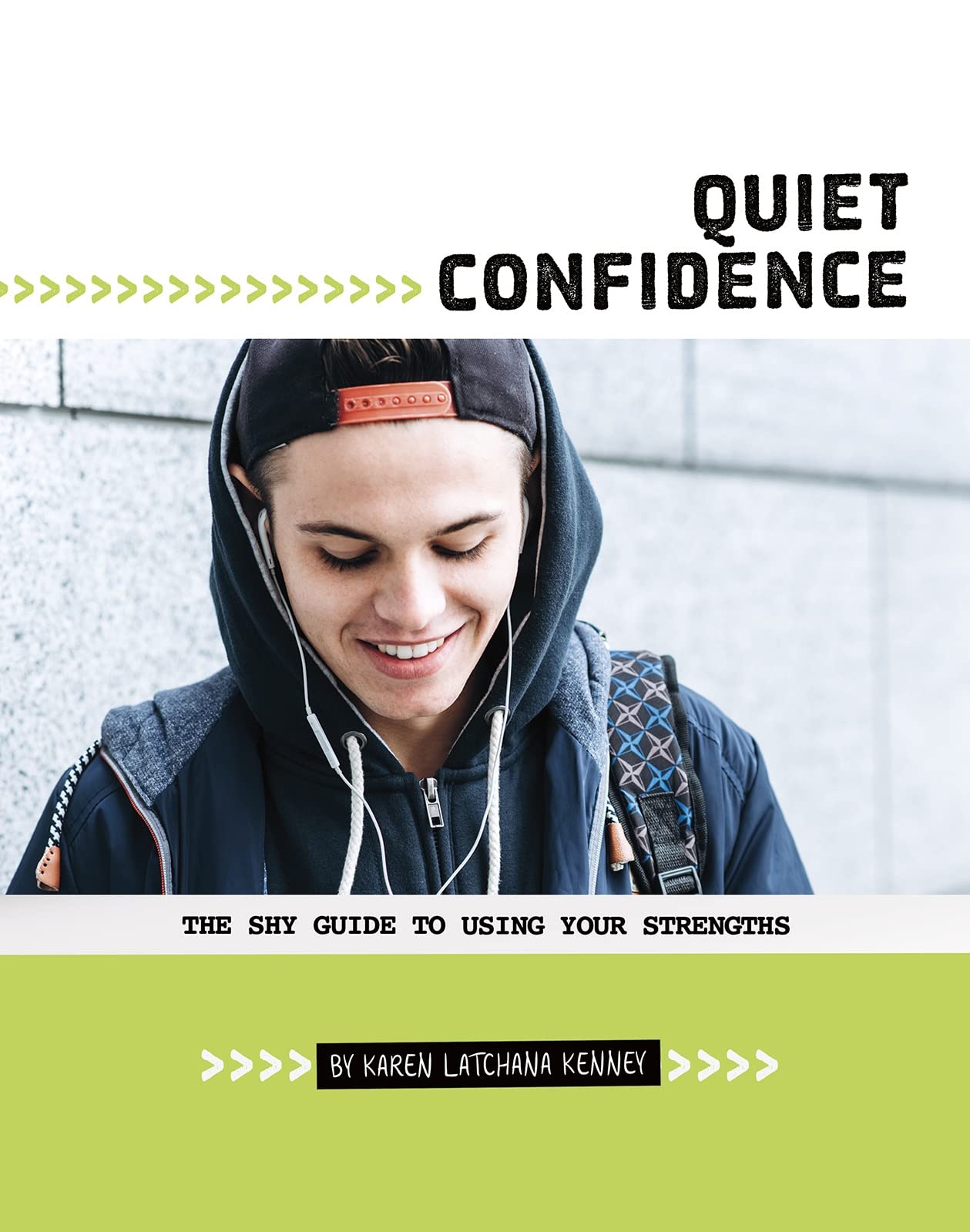 Quiet Confidence: The Shy Guide to Using Your Strengths by Karen Latchana Kenney