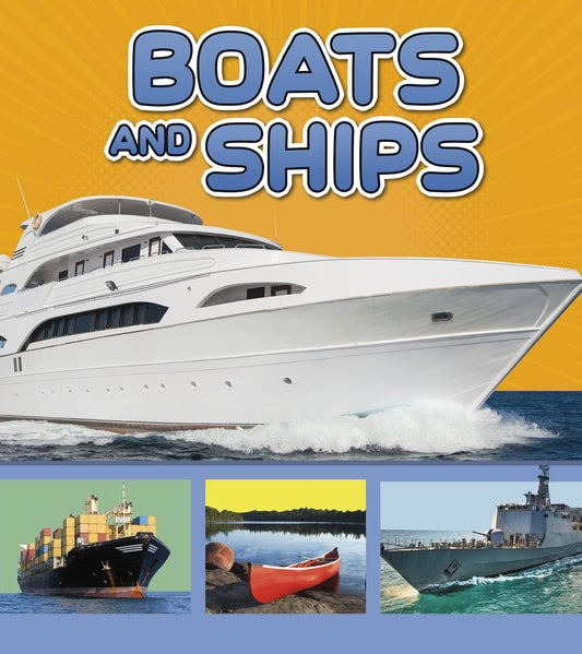 Boats and Ships - Transport in My Community by Cari Meister