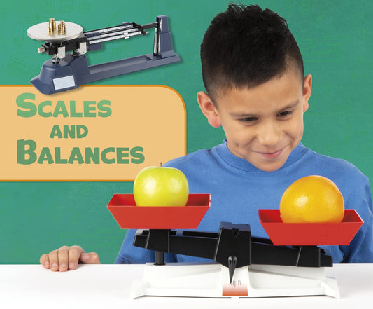 Science Tools: Scales & Balances by Lisa J. Amstutz